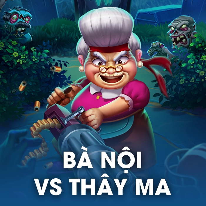 Bà Nội VS Thây Ma
