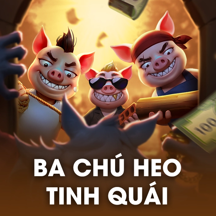 3 Chú Heo Tinh Quái
