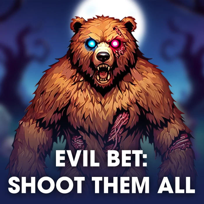 Evil Bet: Shoot Them All