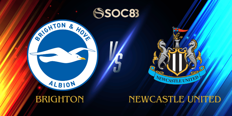 Soi Kèo Nhà Cái Brighton vs Newcastle United Ngày 18/10/2025 – Premier League (Anh)